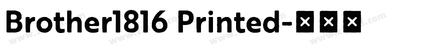 Brother1816 Printed字体转换